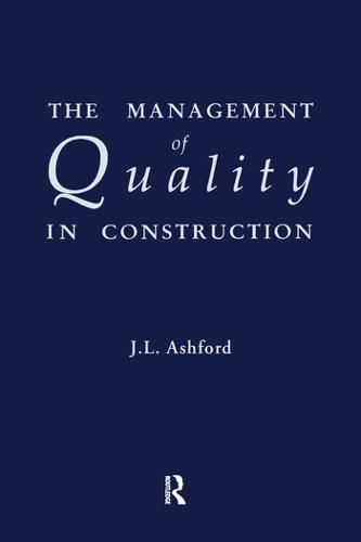 Cover image for The Management of Quality in Construction