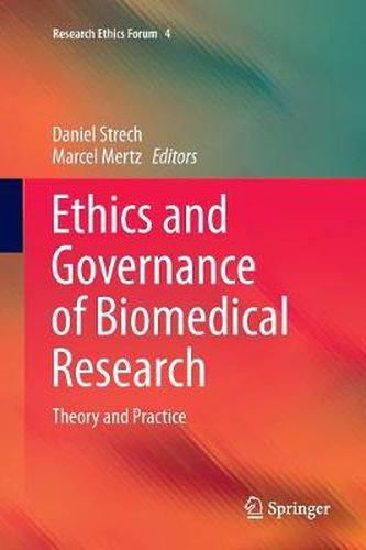 Cover image for Ethics and Governance of Biomedical Research: Theory and Practice