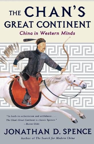 Cover image for The Chan's Great Continent: China in Western Minds