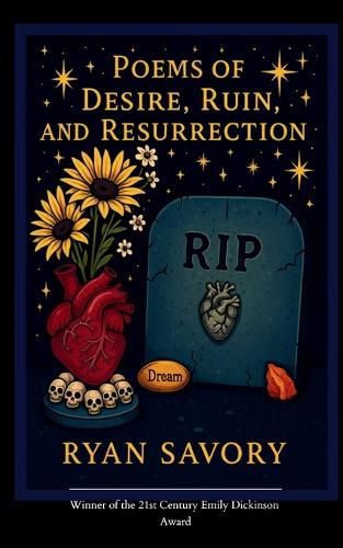 Cover image for Poems of Desire, Ruin, and Resurrection Whispers of Love in Shadow and Flame