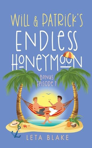 Cover image for Will & Patrick's Endless Honeymoon