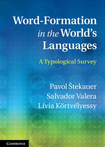 Cover image for Word-Formation in the World's Languages: A Typological Survey