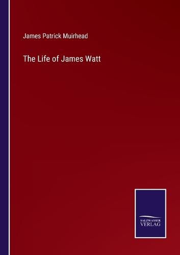 Cover image for The Life of James Watt