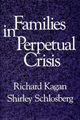 Families in Perpetual Crisis