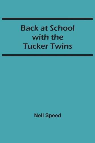 Back at School with the Tucker Twins