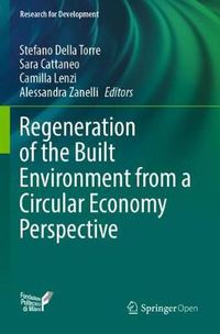 Cover image for Regeneration of the Built Environment from a Circular Economy Perspective