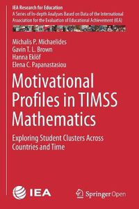 Cover image for Motivational Profiles in TIMSS Mathematics: Exploring Student Clusters Across Countries and Time