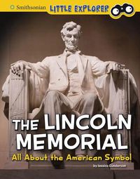 Cover image for The Lincoln Memorial: All about the American Symbol