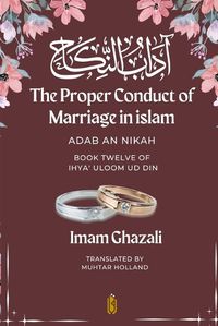 Cover image for The Proper Conduct of Marriage in islam - Adab An Nikah