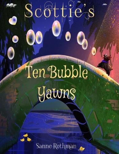 Cover image for Scottie's Ten Bubble Yawns: Scottie Toddler Books - Preschool Books