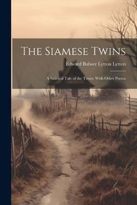 Cover image for The Siamese Twins