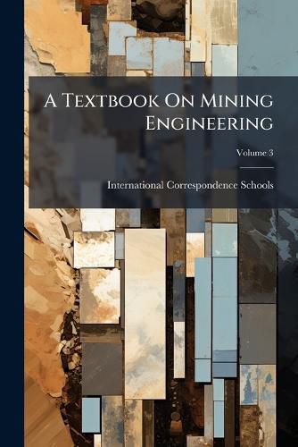 Cover image for A Textbook On Mining Engineering