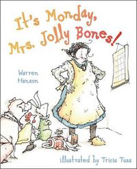 Cover image for It's Monday, Mrs. Jolly Bones!