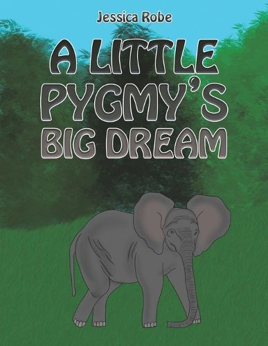 Cover image for A Little Pygmy's Big Dream