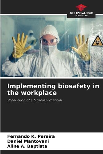 Cover image for Implementing biosafety in the workplace