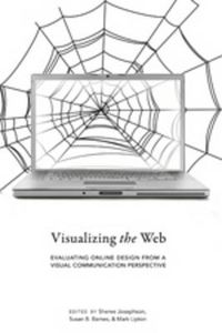 Cover image for Visualizing the Web: Evaluating Online Design from a Visual Communication Perspective