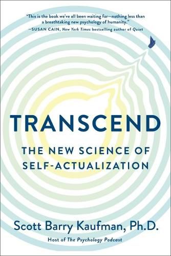 Cover image for Transcend: The New Science of Self-Actualization