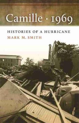 Cover image for Camille, 1969: Histories of a Hurricane