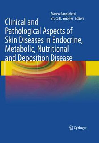 Cover image for Clinical and Pathological Aspects of Skin Diseases in Endocrine, Metabolic, Nutritional and Deposition Disease