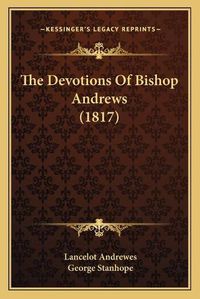 Cover image for The Devotions of Bishop Andrews (1817)