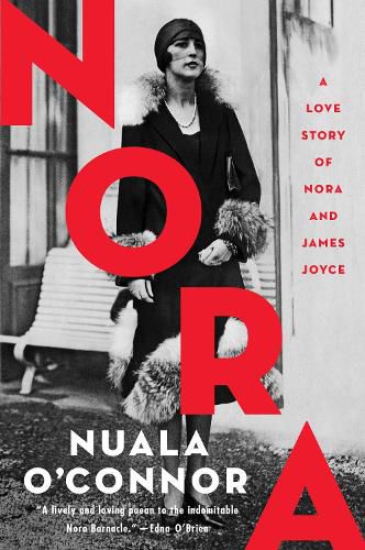 Cover image for Nora: A Love Story of Nora and James Joyce