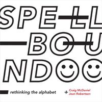 Cover image for Spellbound: Rethinking the Alphabet