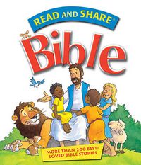 Cover image for Read and Share Bible: More Than 200 Best Loved Bible Stories