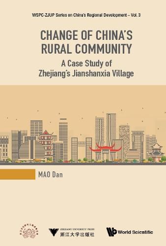 Cover image for Change Of China's Rural Community: A Case Study Of Zhejiang's Jianshanxia Village