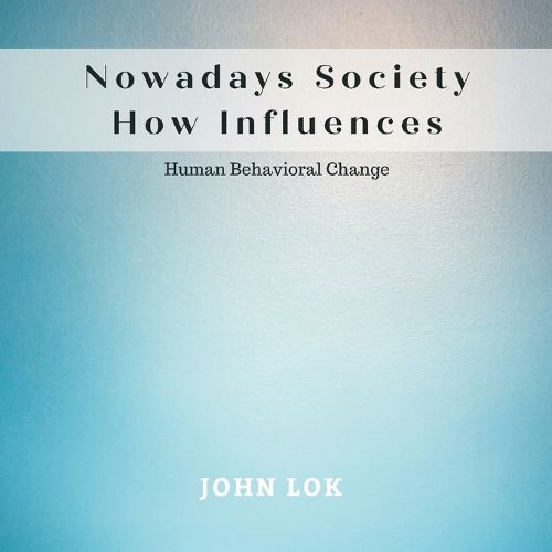 Cover image for Nowadays Society How Influences