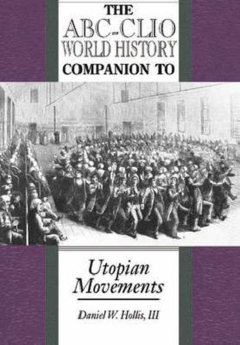 The ABC-Clio World History Companion to Utopian Movements