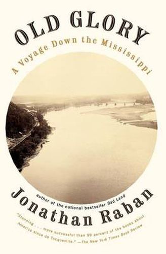 Cover image for Old Glory: A Voyage Down the Mississippi
