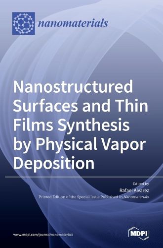 Cover image for Nanostructured Surfaces and Thin Films Synthesis by Physical Vapor Deposition