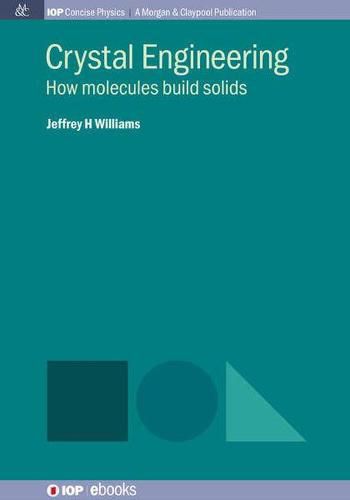 Cover image for Crystal Engineering: How Molecules Build Solids