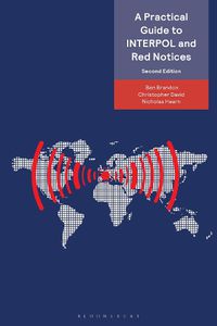 Cover image for A Practical Guide to INTERPOL and Red Notices