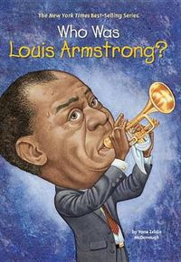 Cover image for Who Was Louis Armstrong