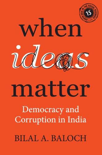 Cover image for When Ideas Matter: Democracy and Corruption in India