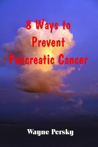 Cover image for 8 Ways to Prevent Pancreatic Cancer