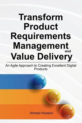 Cover image for Transform Product Requirements Management and Value Delivery