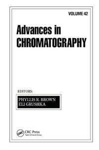 Cover image for Advances in Chromatography: Volume 42