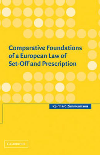 Cover image for Comparative Foundations of a European Law of Set-Off and Prescription