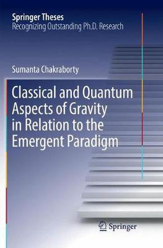 Cover image for Classical and Quantum Aspects of Gravity in Relation to the Emergent Paradigm