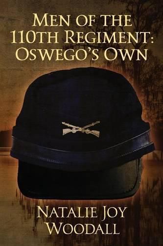 Cover image for Men of the 110th Regiment: Oswego's Own