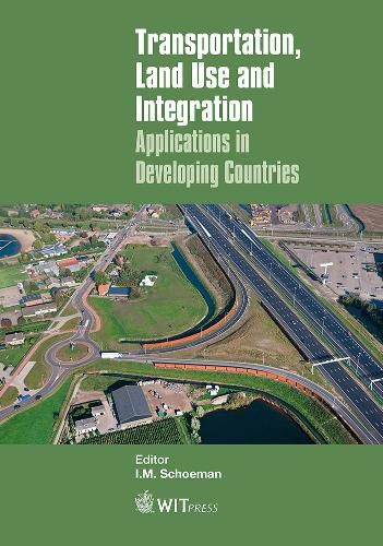 Cover image for Transportation, Land Use and Integration: Applications in Developing Countries