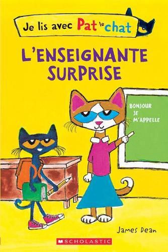 Cover image for Je Lis Avec Pat Le Chat: l'Enseignante Surprise