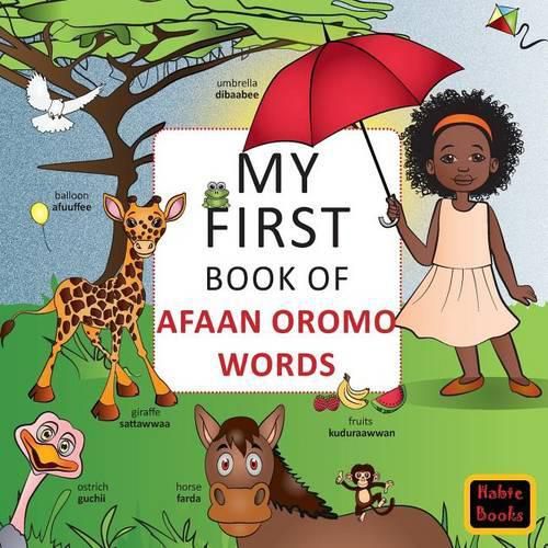 Cover image for My First Book of Afaan Oromo Words: English-Afaan Oromo wordbook