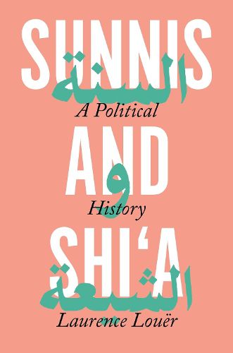 Cover image for Sunnis and Shi'a: A Political History