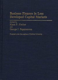 Cover image for Business Finance in Less Developed Capital Markets