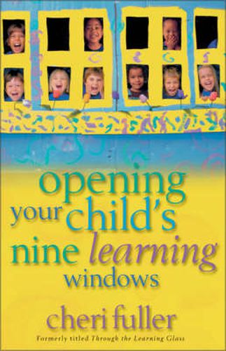 Cover image for Opening Your Child's Nine Learning Windows