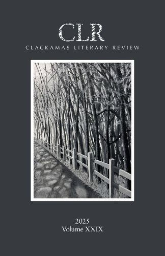 Cover image for Clackamas Literary Review XXIX