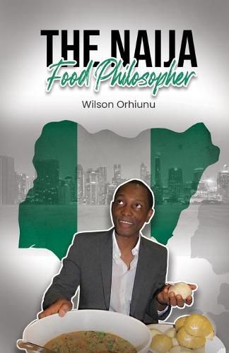 Cover image for The Naija Food Philosopher